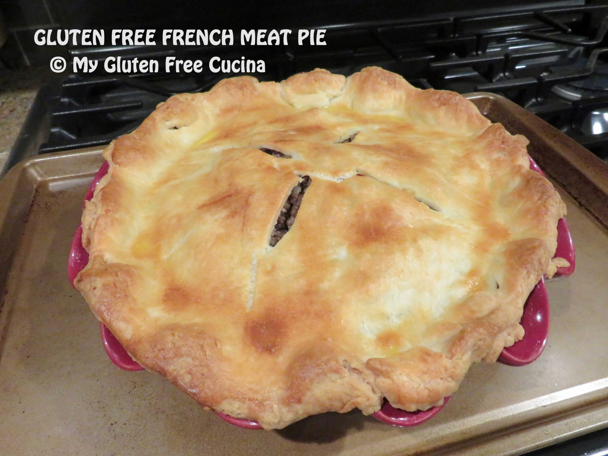 Gluten Free French Meat Pie My Gluten Free Cucina